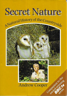 Secret Nature: Natural History of the Countryside - Hardcover - Cooper, Andrew -
