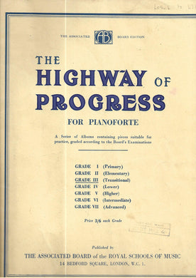 The Highway of Progress for Pianoforte. Grage 3 Sheet Music