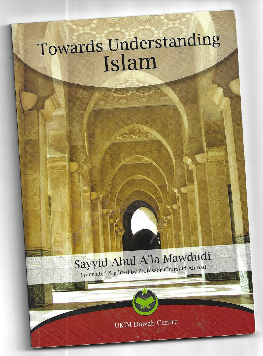 Towards Understanding Islam - Paperback - Sayyid Abul A'la Mawdudi