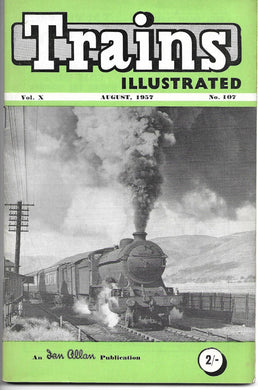 Trains Illustrated, Ian Allan, August 1957, Vol X No.107