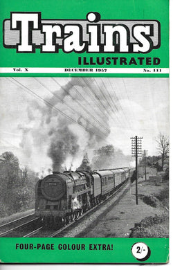Trains Illustrated, Ian Allan, December 1957, Vol X, No 111