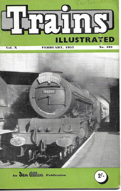 Trains Illustrated, Ian Allan, February 1957, Vol X No.101