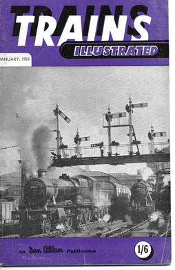 Trains Illustrated, Ian Allan, January 1953, Vol VI No.1