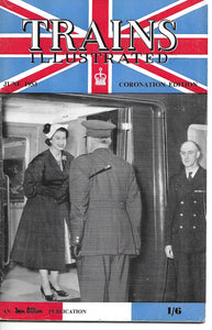 Trains Illustrated, Ian Allan, June 1953, Vol VI No 6 Coronation Edition
