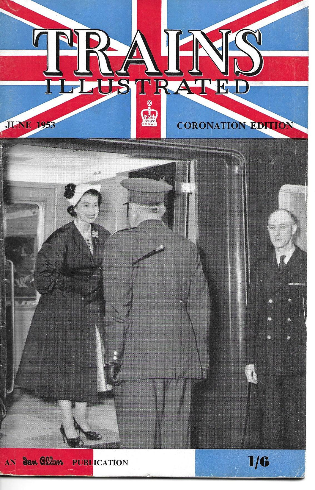 Trains Illustrated, Ian Allan, June 1953, Vol VI No 6 Coronation Edition