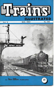Trains Illustrated, Ian Allan, May 1957, Vol X, No 104