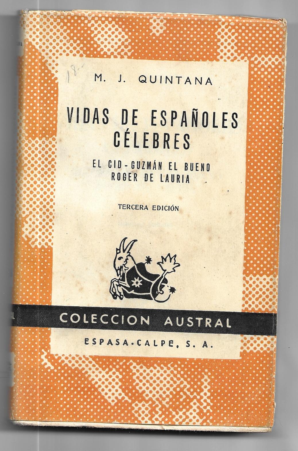 Vidas De Españoles Celebres - El CID-GUZMAN EL BUENO ROGER DE LAURIA - M. J. QUINTATA