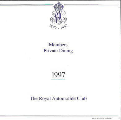 1897 - 1997 - Members Private Dining (Menu's) - 1997 The Royal Automobile Club