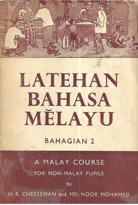 Latehan bahasa Melayu: A Malay course for non-Malay pupils