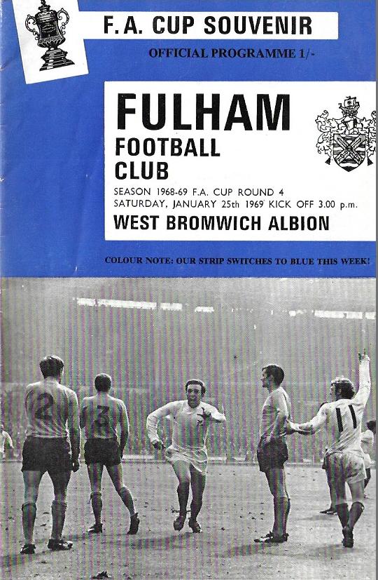 F.A. Cup Souvenir - Official Programme - Fulham V West Bromwich Albion - 1968 1969 season January 25th