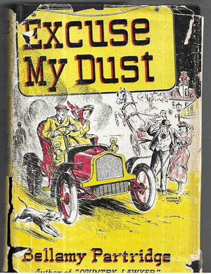Excuse my dust - Hardcover - Bellamy Partridge - 1943 1st edition