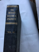 Load image into Gallery viewer, THE MODERN  ELECTRICAL ENGINEER  REVISED AND EDITED BY  E. H.W. BANNER  Volume 3 Hardcover. 1955
