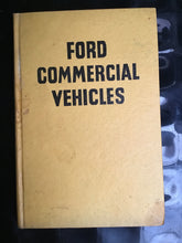 Load image into Gallery viewer, FORD COMMERCIAL VEHICLES A PRACTICAL GUIDE TO MAINTENANCE  AND REPAIR COVERING  MODELS FROM 1946  By  J. W. SANDERMAN
