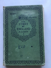 Load image into Gallery viewer, The story OF  ENGLAND  BY  MURIEL O. DAVIS  PART I  TO THE DEATH OF ELIZABETH Hardcover. 1927.
