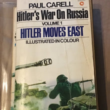 Load image into Gallery viewer, Hitler&#39;s War on Russia Vol. 1 : Hitler Moves East: v. 1 Paperback Paul Carell – 28 May 1971 - Corgi
