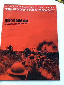 The Sunday times magazine supplement of the year November 11, 2018 100 years on First World War Sebastian Faulks