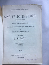 Load image into Gallery viewer, HANDEL  NOVELLO’S ORIGINAL OCTAVO  EDITION  BACH  SING YE TO THE LORD 1904 revised 1927 music sheets.
