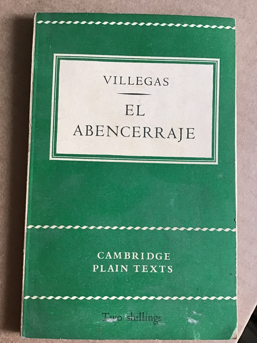 El abencerraje: La Historia De Abindarraez Y La Hermosa Jarifa (Cambridge Plain Texts)