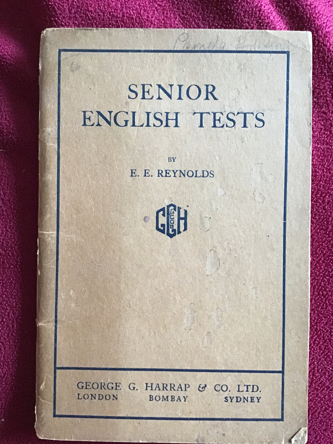 SENIOR ENGLISH TESTS BY E. E. REYNOLDS  THE ROYAL GRAMMAR SCHOOL Colchester paperback 1932