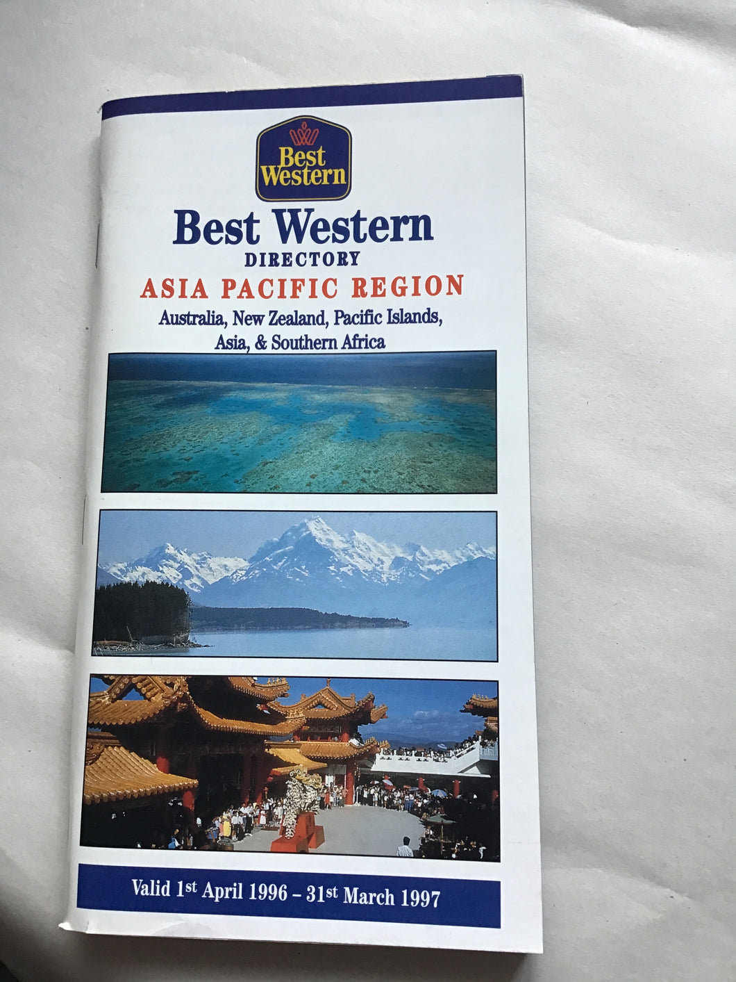 Best Western DIRECTORY  ASIA PACIFIC REGION  Australia, New Zealand, Pacific Islands,  Asia, & Southern Africa  Valid 1st April 1996-31st March 1997