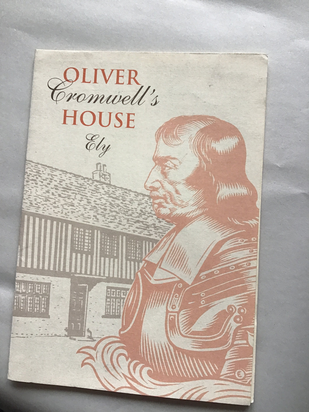 Oliver Cromwell’s House Ely. Paperback.