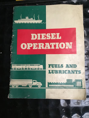 RELATION OF  FUELS and LUBRICANTS  to  OPERATING EFFICIENCY  in the  DIESEL  ENGINE - caltex booklet.