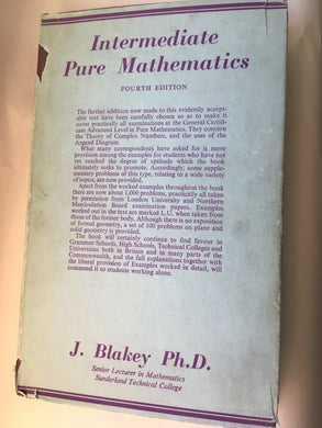 Intermediate pure mathematics fourth addition J Blakey hardcover 1966