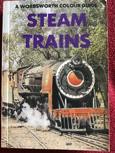 Load image into Gallery viewer, The Wordsworth Colour Guide Steam Trains. Paperback. 1992
