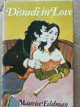 Load image into Gallery viewer, Disraeli in Love by Maurice Edelman (1972-07-06) [Hardcover]
