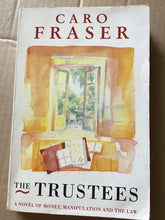 Load image into Gallery viewer, The Trustees - paperback - Caro Fraser
