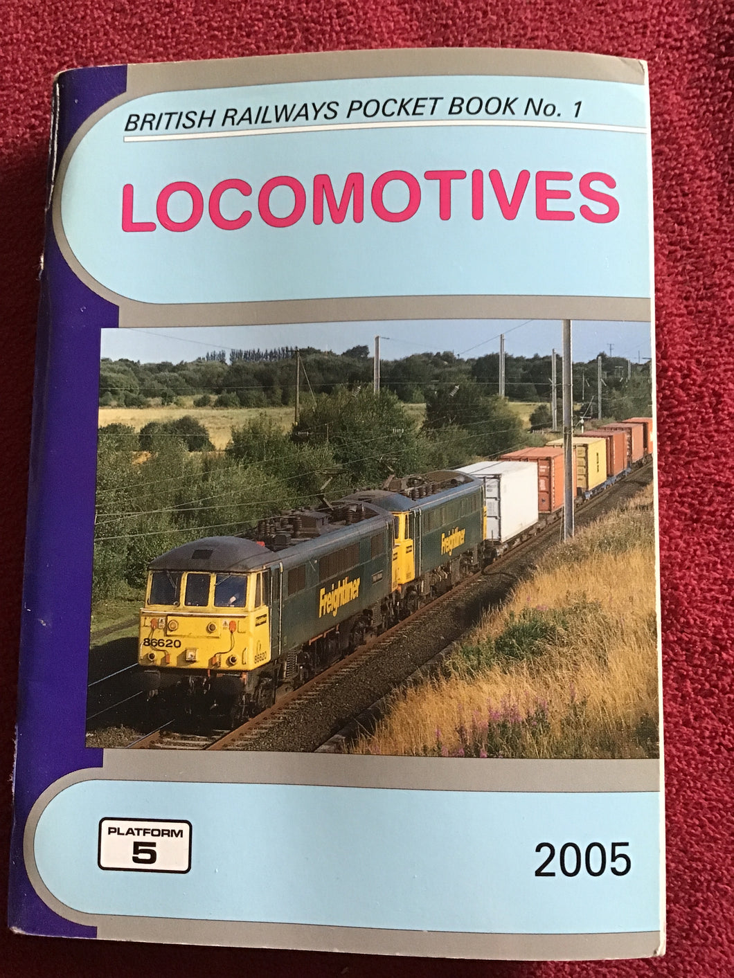 British Railways Pocket Book 1 Locomotives. Paperback Platform 5
