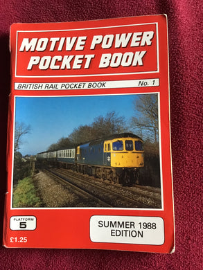 MOTIVE POWER  POCKET BOOK  BRITISH RAIL POCKET BOOK  No. 1  PLATFORM  5  SUMMER 1988  EDITION