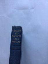 Load image into Gallery viewer, RABELAIS  GARGANTUA AND  PANTAGRUEL  Translated from  the French into English by  and  SIR THOMAS URQUHART  PETER LE MOTTEUX  Newly annotated Hardcover volume 2
