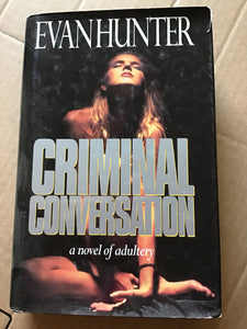 Criminal Conversation; A novel of adultery [Hardcover] - Evan Hunter