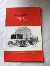 Load image into Gallery viewer, All about fruit cakes by the Stork cookery service. Circa 1950
