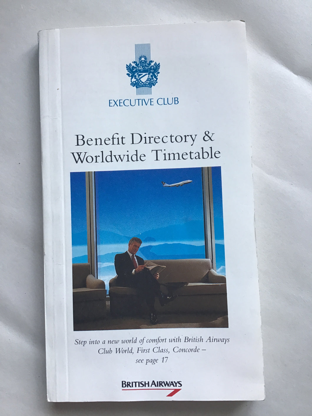 EXECUTIVE CLUB  Benefit Directory &  Worldwide Timetable  Concorde BRITISH AIRWAYS