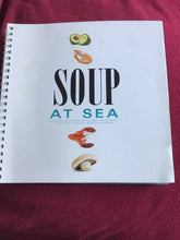 Load image into Gallery viewer, Soup at sea cookbook Discovery. Ben Glare.

