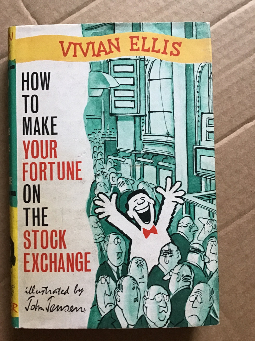How to Make your Fortune on the Stock Exchange Ellis, Vivian