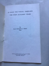 Load image into Gallery viewer, Church. ST. MARY THE VIRGIN, FREELAND  THE FIRST HUNDRED YEARS  By  Revd. RONALD C. WEST  Vicar  Paperback.
