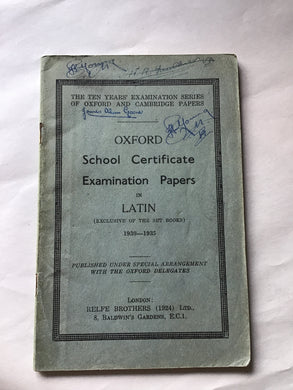 Oxford school certificate examination papers in Latin exclusive of the set books 1930 to 1935