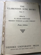 Load image into Gallery viewer, THE CLARENDON  SONG BOOKS  V . Edited by W. Gillies Whittaker,  Herbert Wiseman, &amp; J. Wishart  OXFORD UNIVERSITY PRESS Piano music
