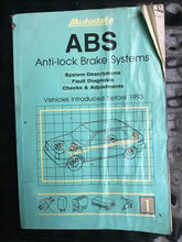 Load image into Gallery viewer, Autodata ABS anti-lock brake systems sort descriptions stock diagnosis checks and adjustments vehicles introduced before 1993
