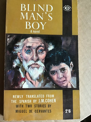 Blind Manâ€™s Boy - paperback- MIGUEL DE CERVANTES - translated to English by Cohen