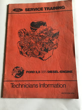 Load image into Gallery viewer, Ford service training technicians information 2.5 DI diesel engine CG 7210 EN 4/84
