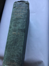 Load image into Gallery viewer, THE HISTORY OF THE COUNTY OF DERBY:  DRAWN UP FROM ACTUAL OBSERVATION, AND FROM THE BEST AUTHORITIES ; CONTAINING A VARIETY of GEOLOGICAL, MINERALOGICAL, COMMERCIAL AND STATISTICAL INFORMATION. 1829
