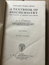 Load image into Gallery viewer, A textbook of biochemistry for students of medicine and science - hardcover - A T Cameron
