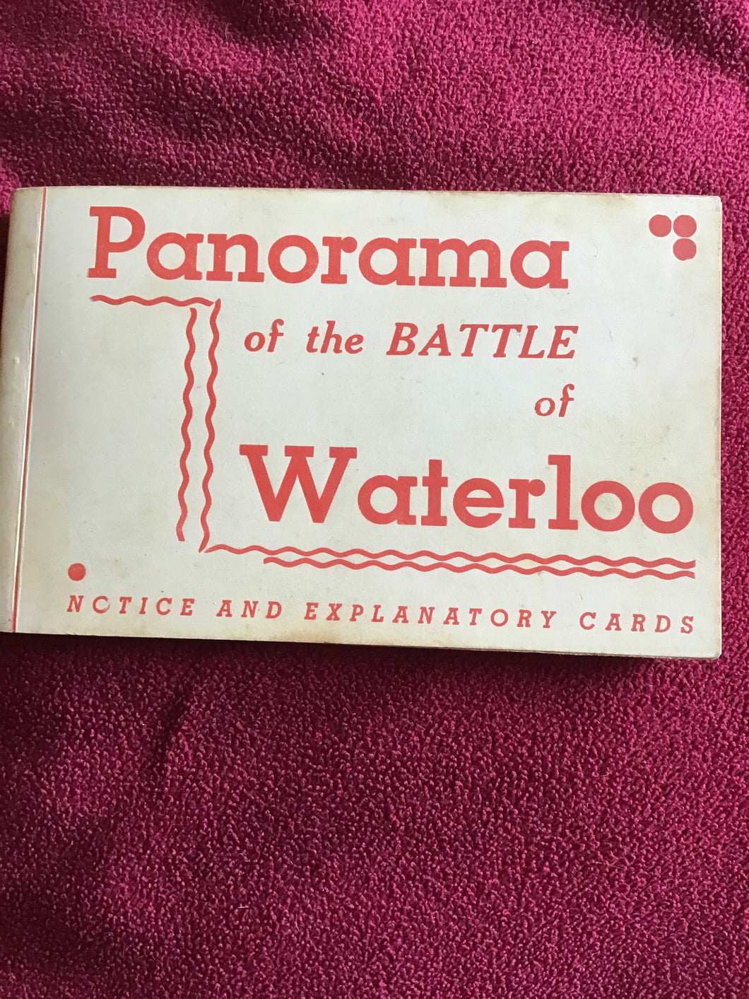 Panorama  of the Battle of Waterloo   NOTICE AND EXPLANATORY CARDS