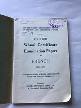 Load image into Gallery viewer, Oxford school certificate examination papers in French 1930 to 1938 the 10 years examinations series of Oxford and Cambridge papers
