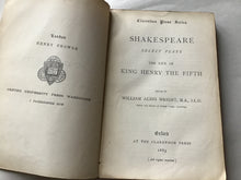 Load image into Gallery viewer, Shakespeare selected plays the life of Henry the fifth edited by William Aldis write the cloud and press 1883
