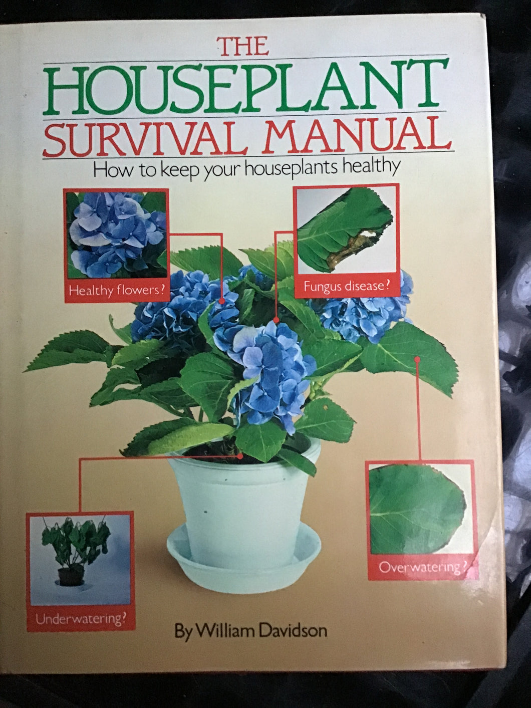 The Houseplant Survival Manual: How to Keep Your Houseplants Hardcover â€“ 1 Sept. 1982 by William Davidson (Author), Ian Howes